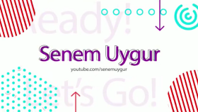 SENEM UYGUR - Youtube Video 