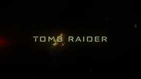 Tomb Raider Cinematic Trailer