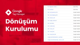Google Tag Manager ile dönüşüm kurarım