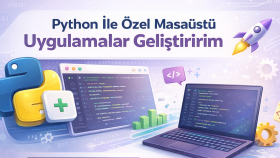 Python ile size özel masaüstü uygulamaları geliştirebilirim