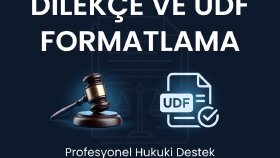 dilekçe ve hukuki evraklarınızı UDF formatına düzenlerim
