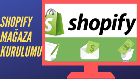 Shopify Mağaza Kurulumu