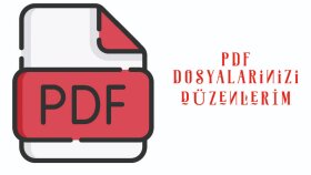 pdf dosyalarınızı düzenleyebilirim