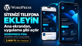 WordPress sitenizi PWA web uygulamasına dönüştürürüm