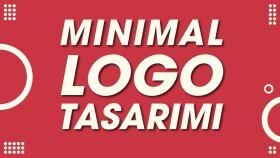 minimal logonuzu tasarlayarak markanıza ışık tutabilirim