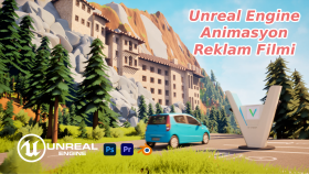 E Vision – Unreal Engine ile Animasyon Reklam Çalışması