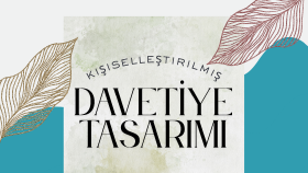 kişiye özel davetiye yapabilirim