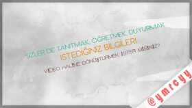 Bilgilerinizi video haline getirebilirim