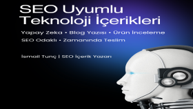 SEO uyumlu teknoloji içerikleri yazarım