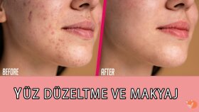 Yüz Düzeltme ve Makyaj