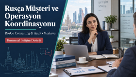 RosCo – Rusça Müşteri ve Operasyon Koordinasyonu - Moskova