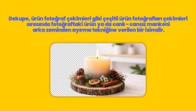 Dekupe işlemlerinizi yaparım