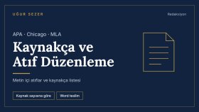 kaynakçanızı APA, Chicago veya MLA stiline göre düzenlerim