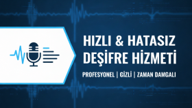 ses ve videolarınızın deşifresini yaparım