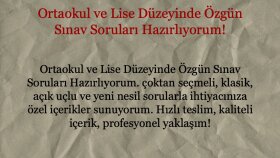 lise, ortaokul sınav soruları hazırlayabilirim
