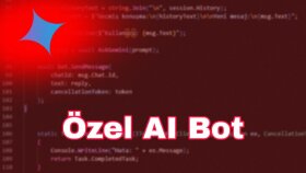 işletmenize veya projenize özel AI Bot sistemi kurarım