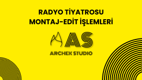 Radyo Tiyatrosu Kurgu ve Montaj-Ses Kaydı Gürültü Temizleme