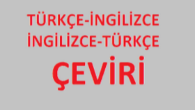 İngilizce-Türkçe Türkçe-İngilizce çevirilerinizi yaparım