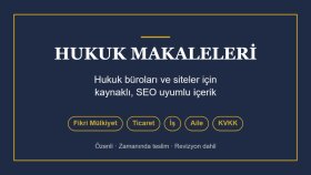 hukuk büroları ve siteler için hukuk makaleleri yazarım