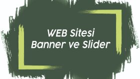 Slider - Banner Tasarımları