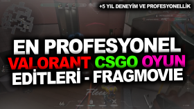 Ben Valorant, CSGO, oyun editleri yapıyorum.