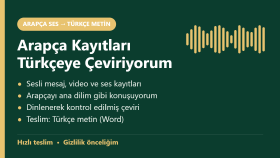 Arapça ses ve video kayıtlarınızı Türkçeye çeviririm