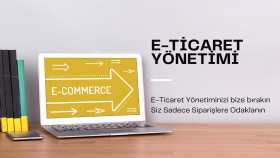 E-ticaret site ve pazar yeri yonetimi yapıyorum