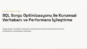 SQL Sorgu Optimizasyonu ve Performans İyileştirme