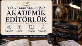 tez ve makaleler için akademik editörlük yaparım
