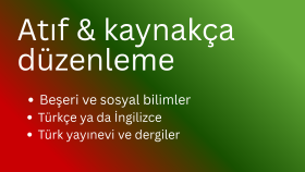 atıf ve kaynakça düzenlerim