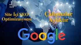 Web sitelerinizin site içi seo optimizasyonu yapıyorum