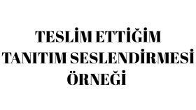 ÖRNEK SESLENDİRME