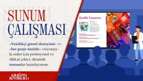 sunum çalışmaları yapıyorum