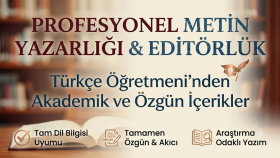 akademik ve özgün içerikleriniz için metin yazarlığı yaparım