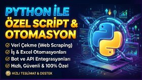 Python kullanarak özel script çözümleri üretirim