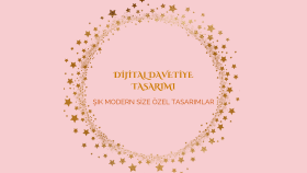  sizin için şık ve modern dijital davetiye tasarlarım