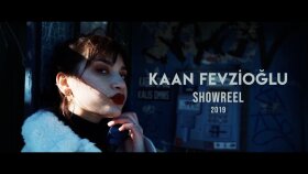 Kaan Fevzioğlu Showreel 2019