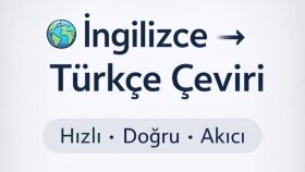 İngilizce - Türkçe profesyonel çeviri yaparım