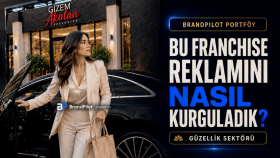 Bir franchise reklamını nasıl kurguladık?