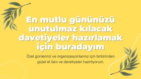 özel günleriniz için eşsiz davetiyeler hazırlayacağım