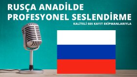 rusça profesyonel seslendirme yaparım
