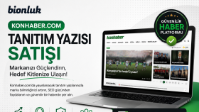 Konhaber news kayıtlı otoriter siteden tanıtım yaparım