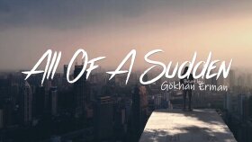 All Of A Sudden (Beat by Gökhan Erman)