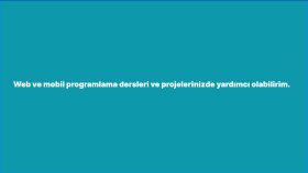 web ve mobil geliştirme derslerinde size yardımcı olabilirim