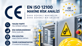 CE uygunluk ve EN ISO 12100 makine risk analizi