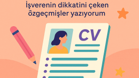 işverenlerin dikkatini çekecek cv ve ön yazı hazırlıyorum
