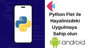 Python ve Flet ile mobil uygulama ve mini oyun yazabilirim