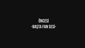Fan sesi temizlenmesi (öncesi-sonrası)
