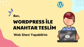 wordpress ile anahtar teslim web sitesi yapabilirim