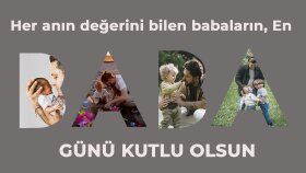 Babalar Gününe Özel Video Hazırlarım